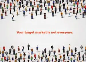 Your target market